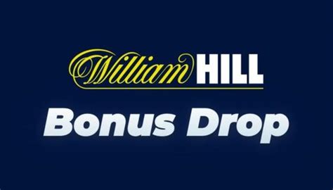 the bonus drop william hill|William Hill The Bonus Drop .